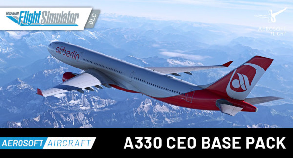 Aerosoft Aircraft A330 CEO Base Pack | Aerosoft US Shop